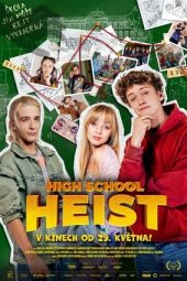 Nonton Film High School Heist 2025 Sub Indo