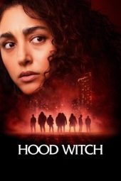 Nonton Film Hood Witch 2024 JF Sub Indo