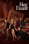 Nonton Film Her Feast 2025 Sub Indo Nonton Film Her Feast 2025 Sub Indo