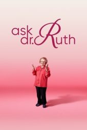 Nonton Film Ask Dr. Ruth 2019 JF Sub Indo