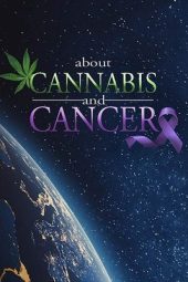 Nonton Film About Cannabis and Cancer 2019 JF Sub Indo