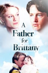 Nonton Film A Father for Brittany 1998 Sub Indo