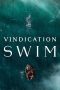 Nonton Film Vindication Swim 2024 JF Sub Indo Nonton Film Vindication Swim 2024 JF Sub Indo