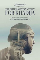 Nonton Film The French Montana Story: For Khadija 2023 JF Sub Indo