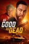 Nonton Film As Good as Dead 2022 Sub Indo Nonton Film As Good as Dead 2022 Sub Indo