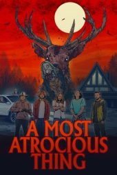 Nonton Film A Most Atrocious Thing 2024 JF Sub Indo