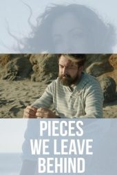 Nonton Film Pieces We Leave Behind 2023 Sub Indo