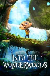Nonton Film Into the Wonderwoods 2024 Sub Indo