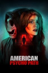 Nonton Film American Psychopath 2025 Sub Indo