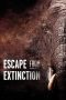 Nonton Film Escape from Extinction 2021 JF Sub Indo Nonton Film Escape from Extinction 2021 JF Sub Indo
