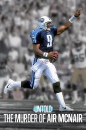 Nonton Film Untold: The Murder of Air McNair 2024 JF Sub Indo