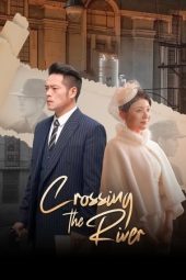 Nonton Film Crossing the River 2025 Sub Indo