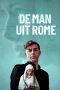 Nonton Film The Man from Rome 2023 Sub Indo Nonton Film The Man from Rome 2023 Sub Indo