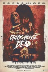 Nonton Film Crack House of the Dead 2021 Sub Indo