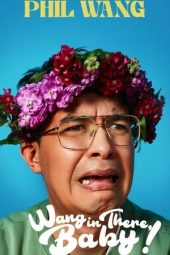 Nonton Film Phil Wang: Wang in There, Baby! 2024 JF Sub Indo