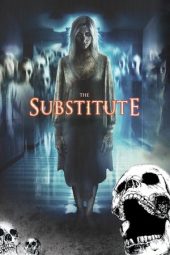 Nonton Film The Substitute 2007 Sub Indo