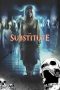 Nonton Film The Substitute 2007 Sub Indo Nonton Film The Substitute 2007 Sub Indo