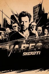 Nonton Film Vares: The Sheriff 2015 Sub Indo Nonton Film Vares: The Sheriff 2015 Sub Indo
