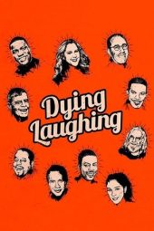 Nonton Film Dying Laughing 2016 Sub Indo