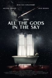 Nonton Film All the Gods in the Sky 2019 JF Sub Indo
