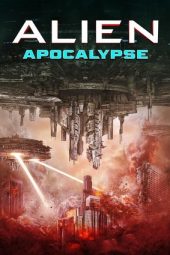 Nonton Film Alien Apocalypse 2023 JF Sub Indo