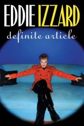 Nonton Film Eddie Izzard: Definite Article 1996 Sub Indo