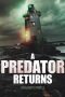 Nonton Film A Predator Returns 2021 JF Sub Indo Nonton Film A Predator Returns 2021 JF Sub Indo