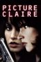 Nonton Film Picture Claire 2001 Sub Indo Nonton Film Picture Claire 2001 Sub Indo