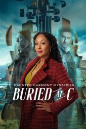 Nonton Film Haunted Harmony Mysteries: Buried at C 2025 Sub Indo