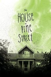 Nonton Film The House on Pine Street 2015 Sub Indo