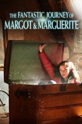 Nonton Film The Fantastic Journey of Margot & Marguerite 2020 JF Sub Indo