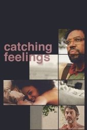 Nonton Film Catching Feelings 2017 Sub Indo
