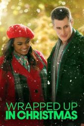 Nonton Film Wrapped Up In Christmas 2017 Sub Indo