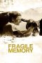 Nonton Film Fragile Memory 2022 JF Sub Indo Nonton Film Fragile Memory 2022 JF Sub Indo