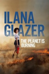 Nonton Film Ilana Glazer: The Planet Is Burning 2020 JF Sub Indo