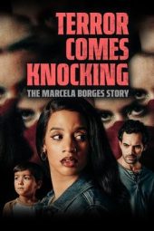 Nonton Film Terror Comes Knocking: The Marcela Borges Story 2025 Sub Indo