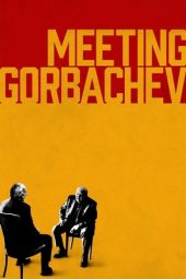 Nonton Film Meeting Gorbachev 2019 JF Sub Indo