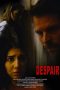 Nonton Film Despair 2017 Sub Indo Nonton Film Despair 2017 Sub Indo