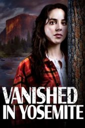 Nonton Film Vanished in Yosemite 2023 JF Sub Indo