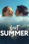 Nonton Film Last Summer 2021 JF Sub Indo Nonton Film Last Summer 2021 JF Sub Indo