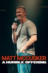 Nonton Film Matt McCusker: A Humble Offering 2025 Sub Indo