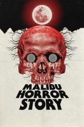 Nonton Film Malibu Horror Story 2023 Sub Indo