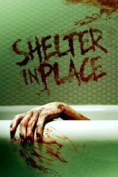 Nonton Film Shelter in Place 2021 JF Sub Indo
