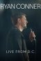 Nonton Film Ryan Conner: Live from D.C. 2024 JF Sub Indo Nonton Film Ryan Conner: Live from D.C. 2024 JF Sub Indo