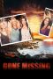 Nonton Film Gone Missing 2013 Sub Indo Nonton Film Gone Missing 2013 Sub Indo