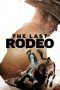Nonton Film The Last Rodeo 2025 Sub Indo Nonton Film The Last Rodeo 2025 Sub Indo