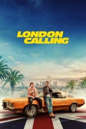 Nonton Film London Calling 2025 Sub Indo