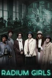 Nonton Film Radium Girls 2020 JF Sub Indo