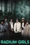 Nonton Film Radium Girls 2020 JF Sub Indo Nonton Film Radium Girls 2020 JF Sub Indo