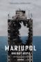 Nonton Film Mariupol. Unlost Hope 2022 JF Sub Indo Nonton Film Mariupol. Unlost Hope 2022 JF Sub Indo